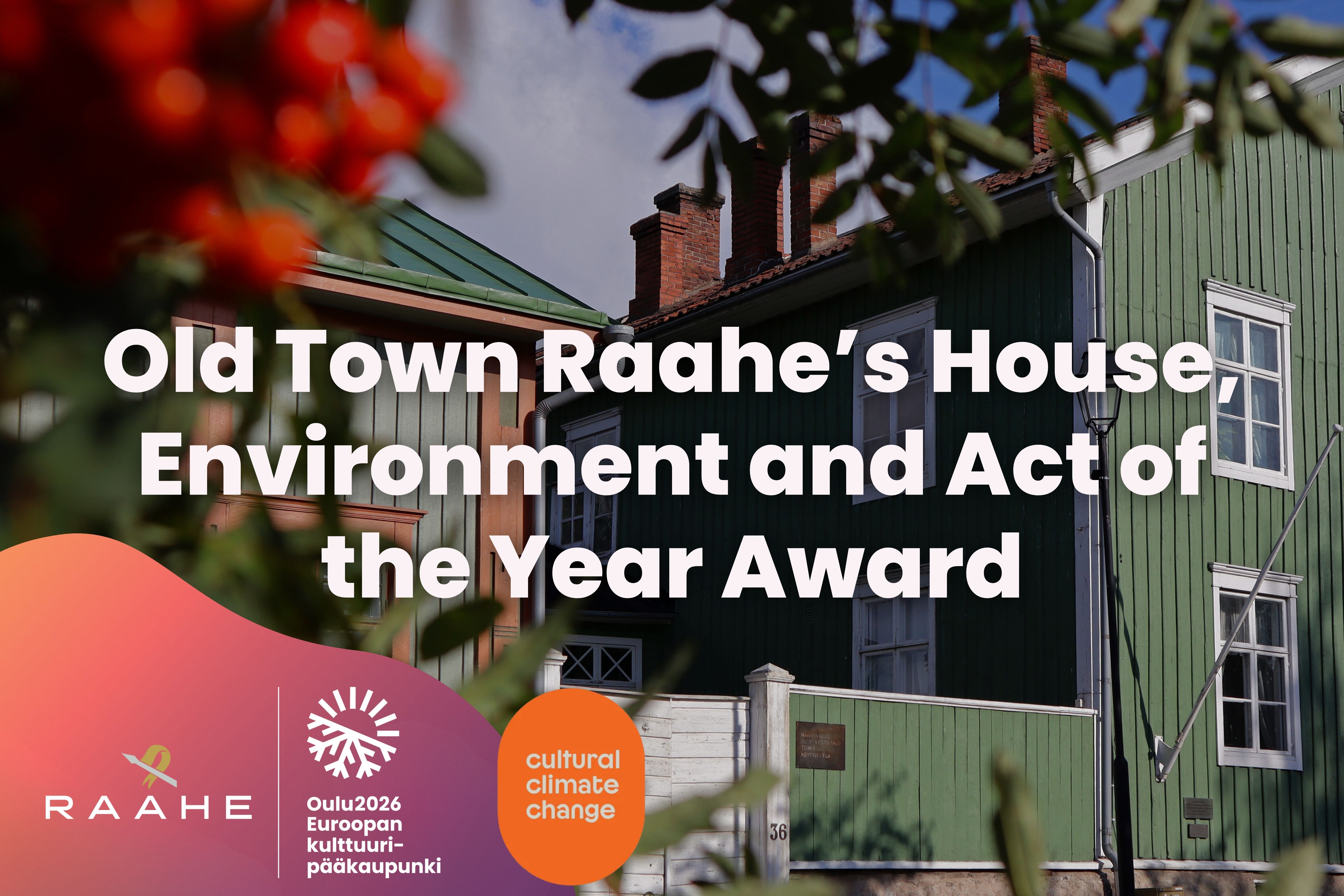 Graphic ad of Old Town Raahe's House, Environment and Act of Year prize with a picture of Raahe's Rantakatu Street.
