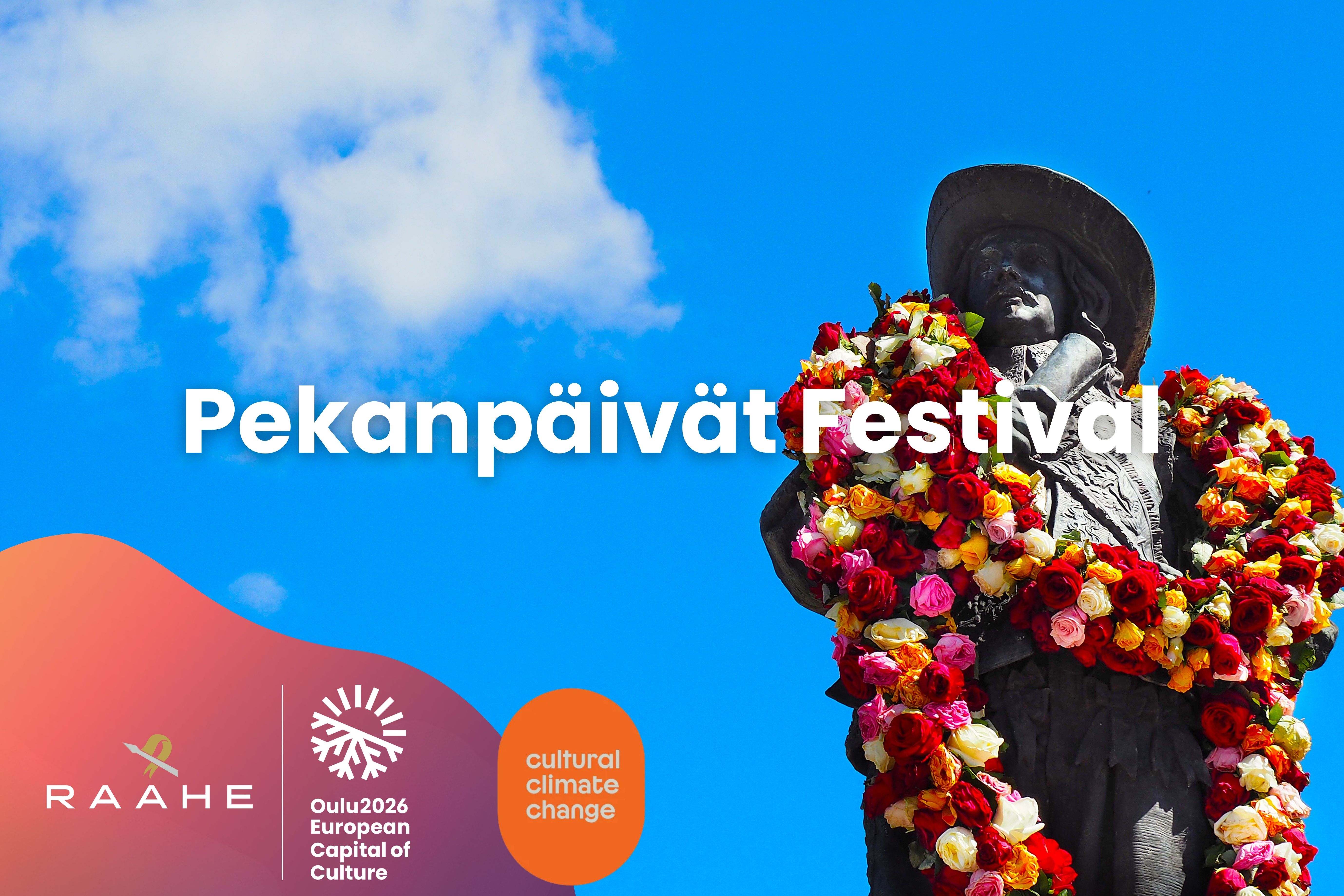 Graphic ad of Pekanpäivät Festival with a picture of Pekka Statue with flowers.
